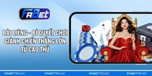 Bài Liêng - Bí Quyết Chơi Giành Chiến Thắng Lớn Từ Cao Thủ