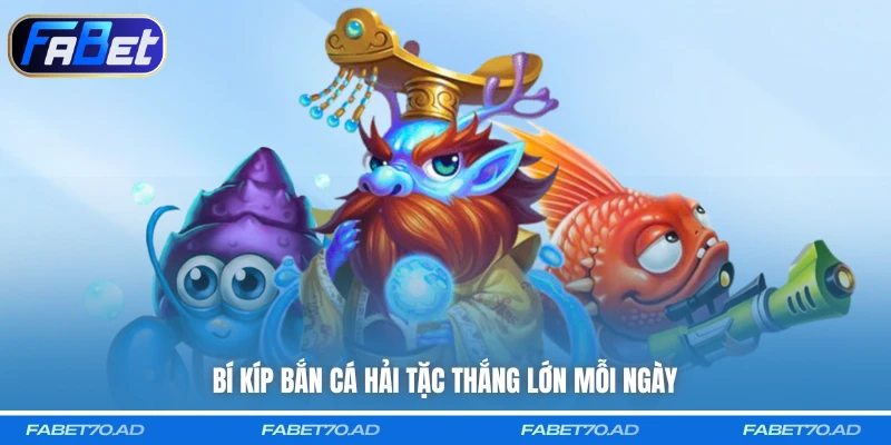 Bí kíp Bắn Cá Hải Tặc thắng lớn mỗi ngày