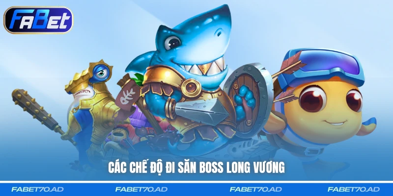 Các chế độ đi săn boss Long Vương