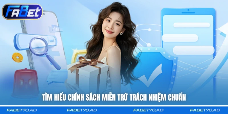 Tìm hiểu chính sách miễn trừ trách nhiệm chuẩn