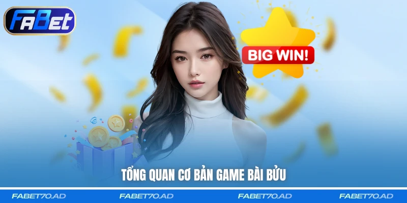 Tổng quan cơ bản game Bài Bửu